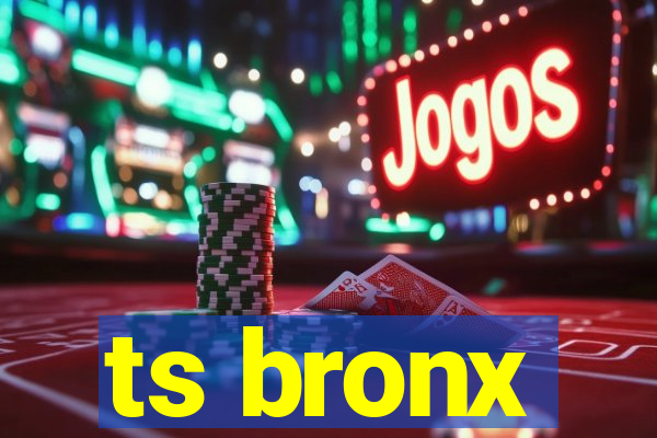 ts bronx